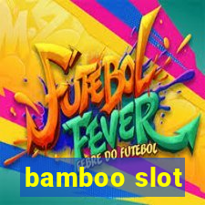 bamboo slot