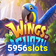 5956slots