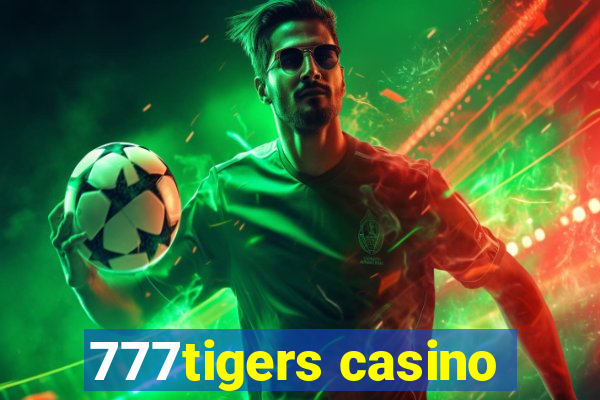 777tigers casino