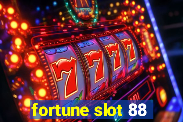 fortune slot 88