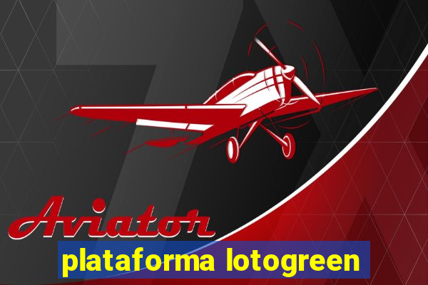 plataforma lotogreen