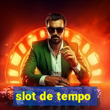 slot de tempo