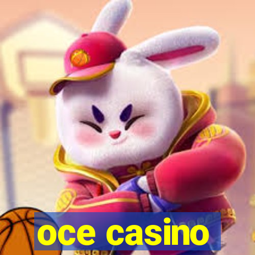 oce casino