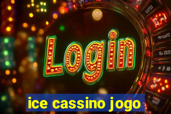 ice cassino jogo