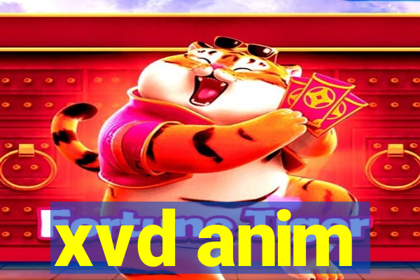 xvd anim