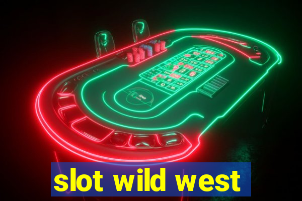 slot wild west