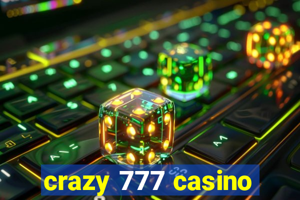 crazy 777 casino