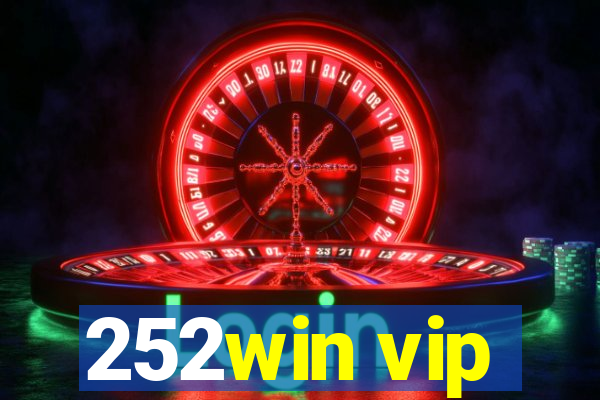 252win vip