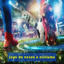 jogo do vasco e criciuma