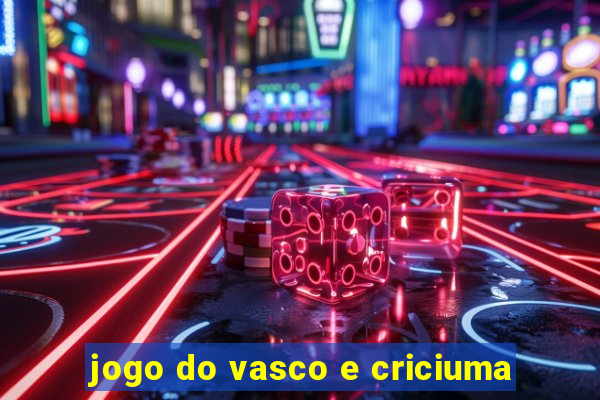 jogo do vasco e criciuma