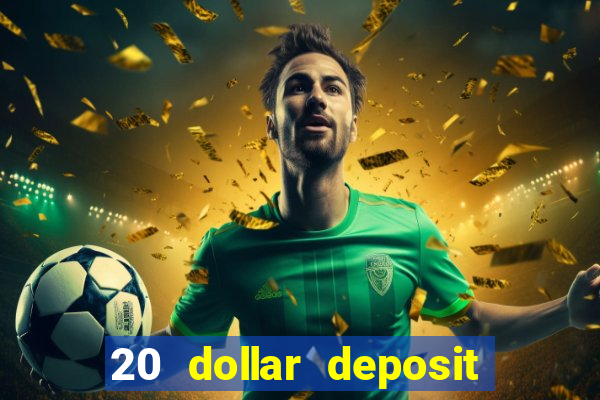 20 dollar deposit casinos for new zealanders