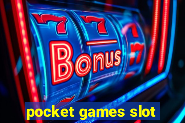 pocket games slot