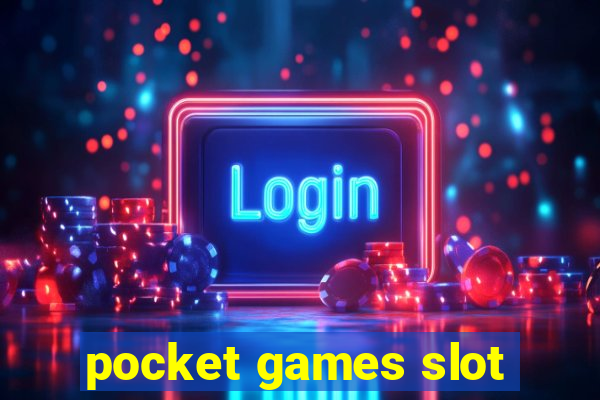 pocket games slot