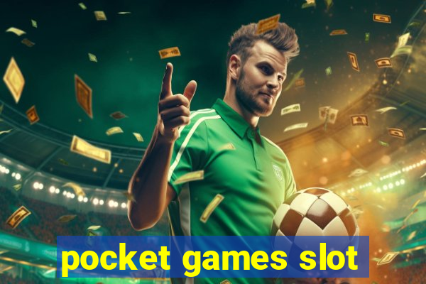 pocket games slot