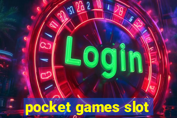 pocket games slot