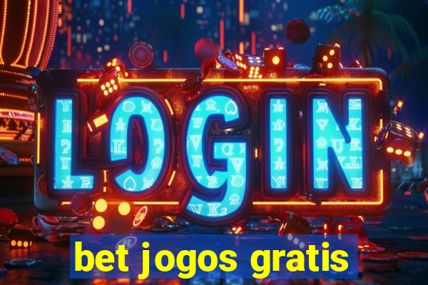 bet jogos gratis