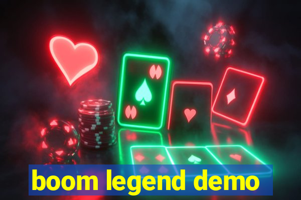 boom legend demo