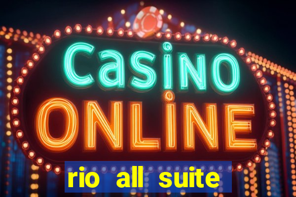 rio all suite hotel and casino vegas