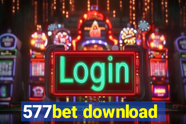 577bet download