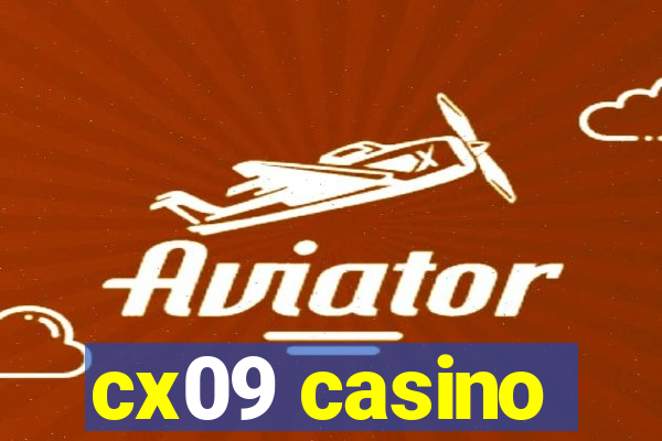 cx09 casino