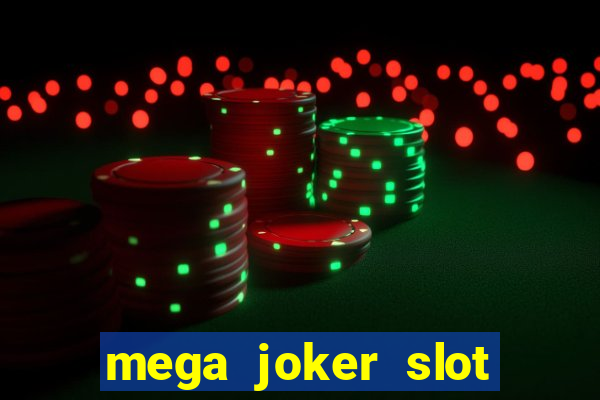 mega joker slot free play