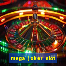 mega joker slot free play