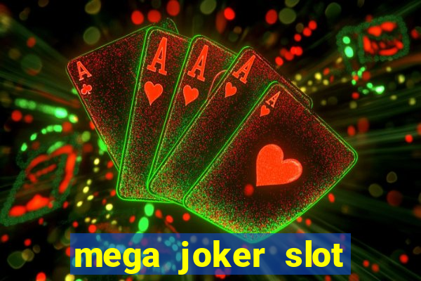 mega joker slot free play