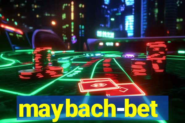 maybach-bet