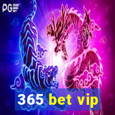 365 bet vip