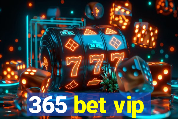 365 bet vip