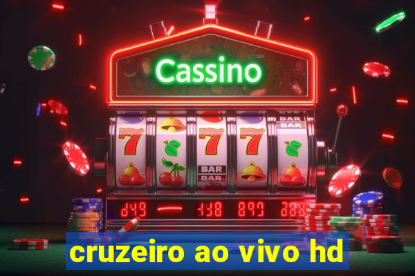 cruzeiro ao vivo hd