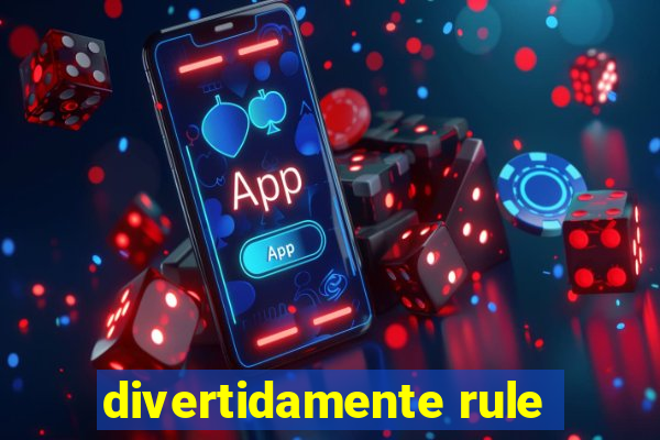 divertidamente rule