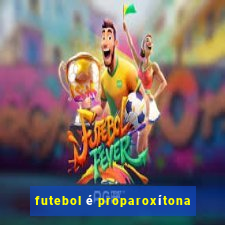 futebol é proparoxítona