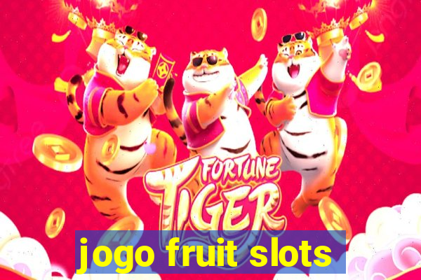 jogo fruit slots