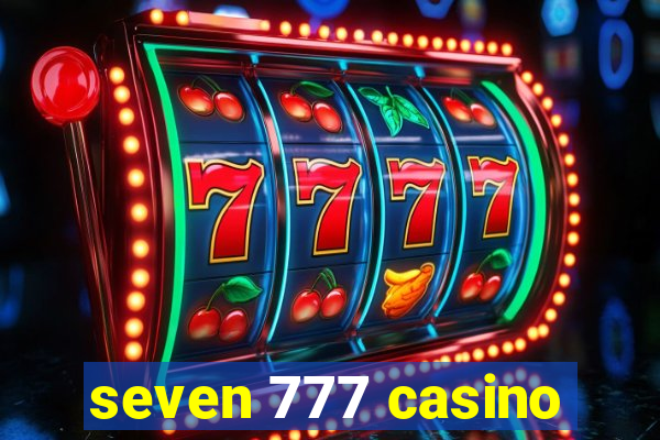 seven 777 casino