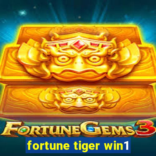 fortune tiger win1