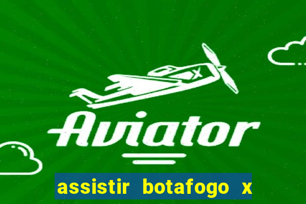 assistir botafogo x sao paulo futemax