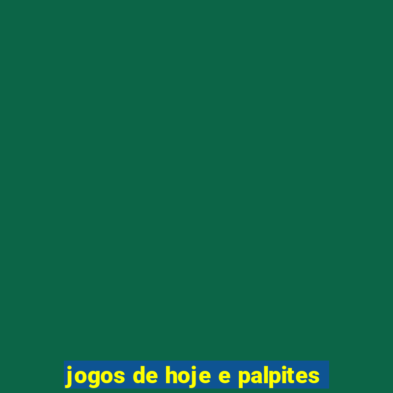 jogos de hoje e palpites