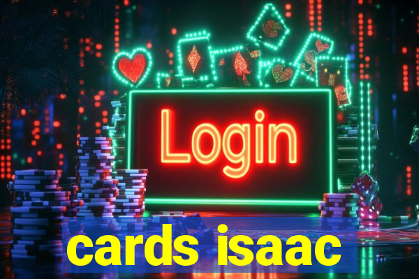 cards isaac