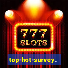 top-hot-survey.com