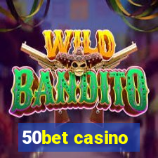 50bet casino