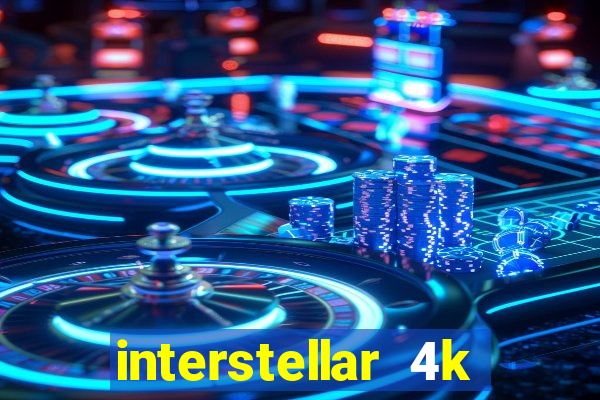 interstellar 4k free download