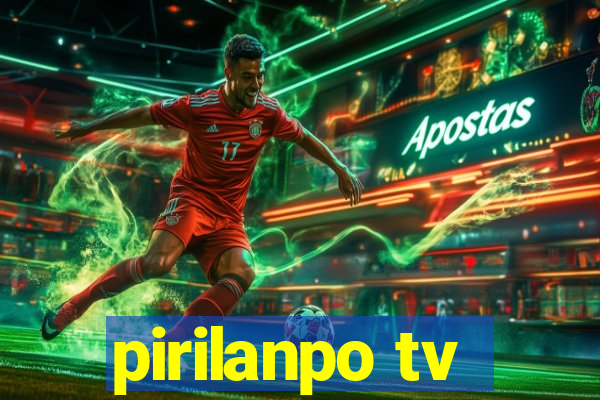 pirilanpo tv