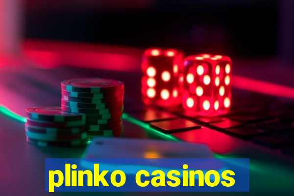 plinko casinos