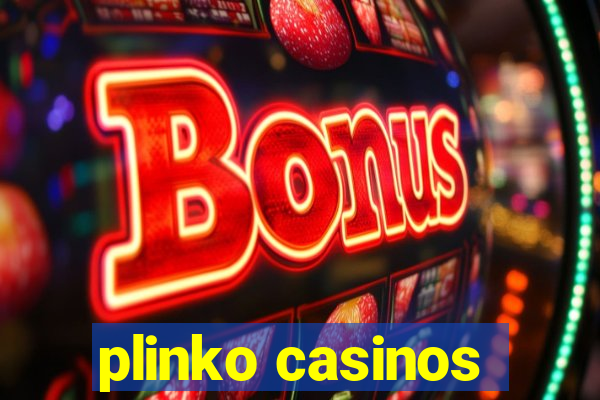 plinko casinos