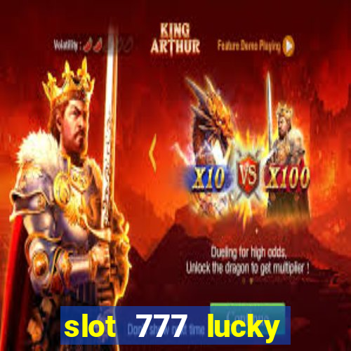 slot 777 lucky spin casino