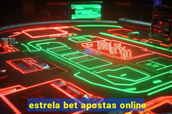 estrela bet apostas online