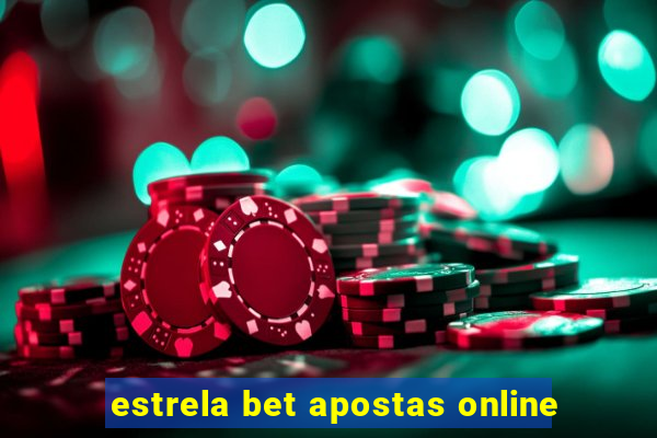 estrela bet apostas online