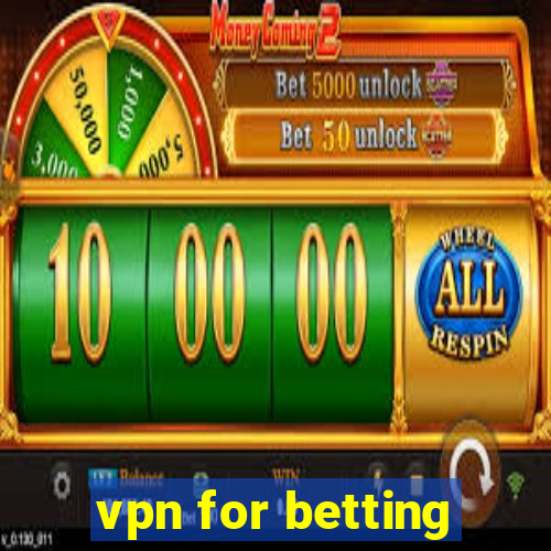 vpn for betting