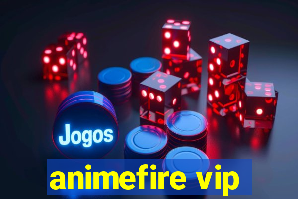 animefire vip